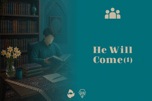 He Will Come (1)